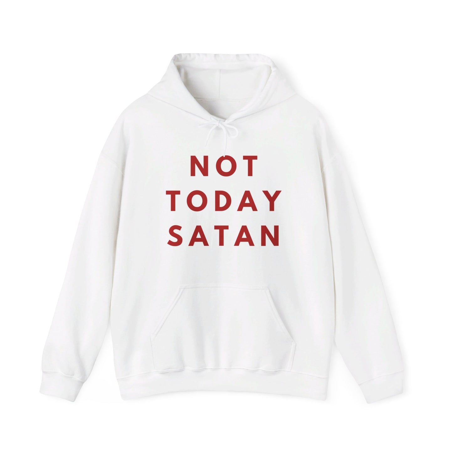 NOT TODAY SATAN Hooded Sweatshirt