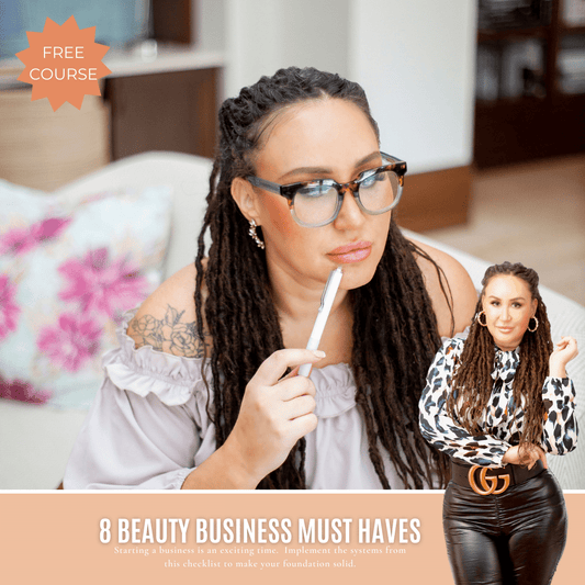 8 BEAUTY BUSINESS MUST HAVES - EBOOK - DIGITAL DOWNLOAD